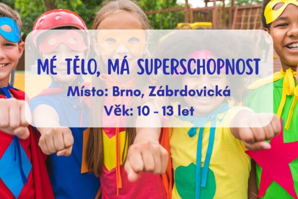 Dětský letní program: Mé tělo, má superschopnost