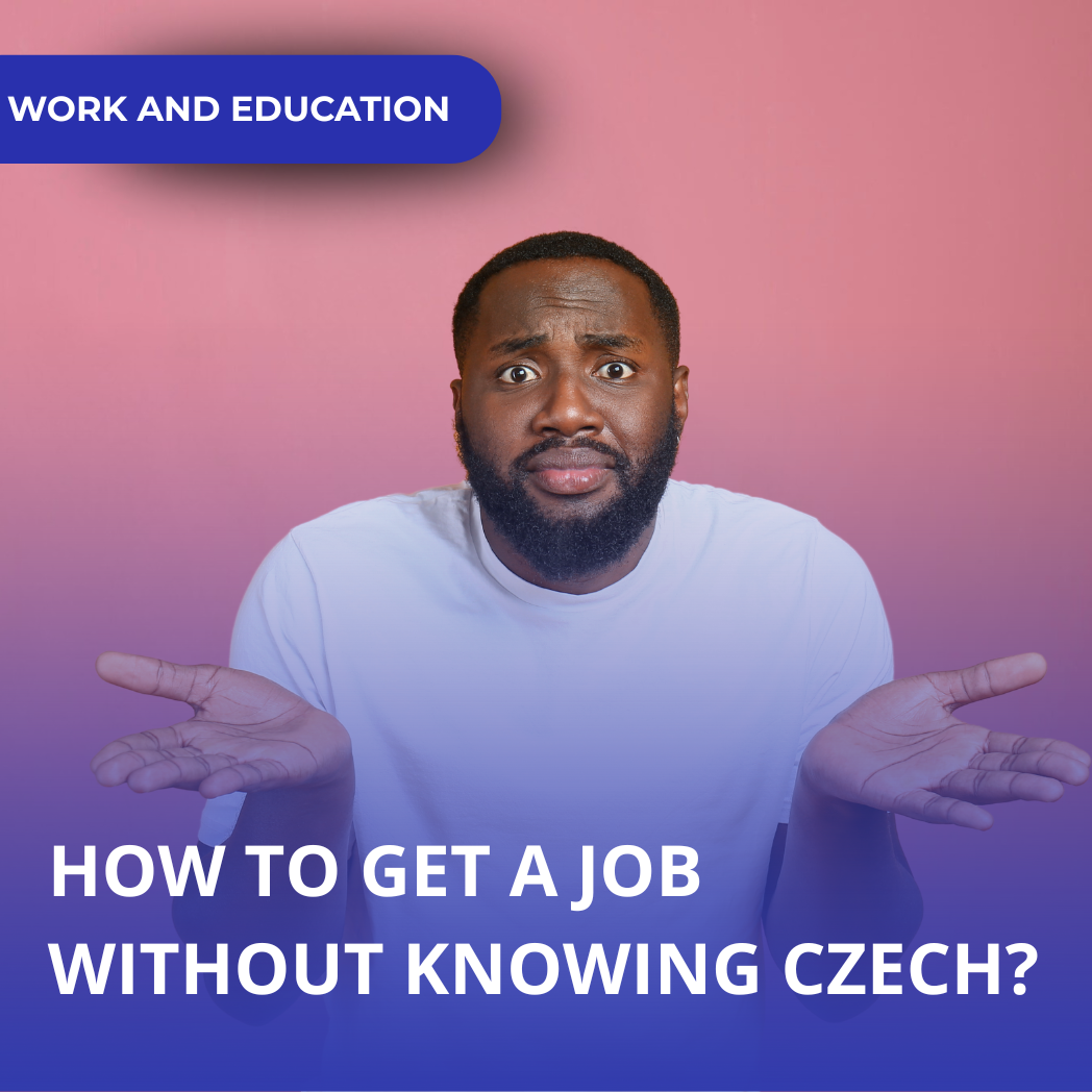 How to get a job without knowing Czech?