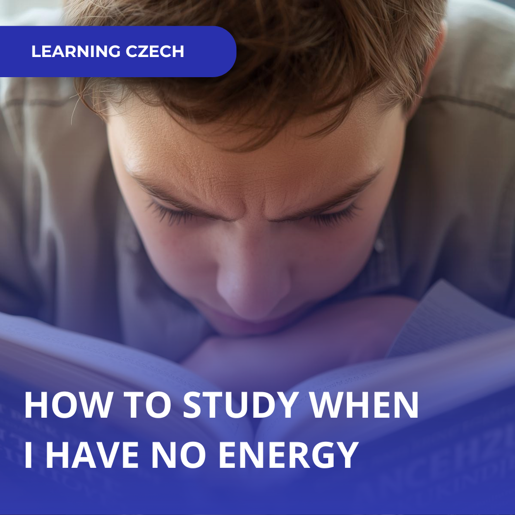 When you have no energy left after work, where to find the strength to learn Czech?