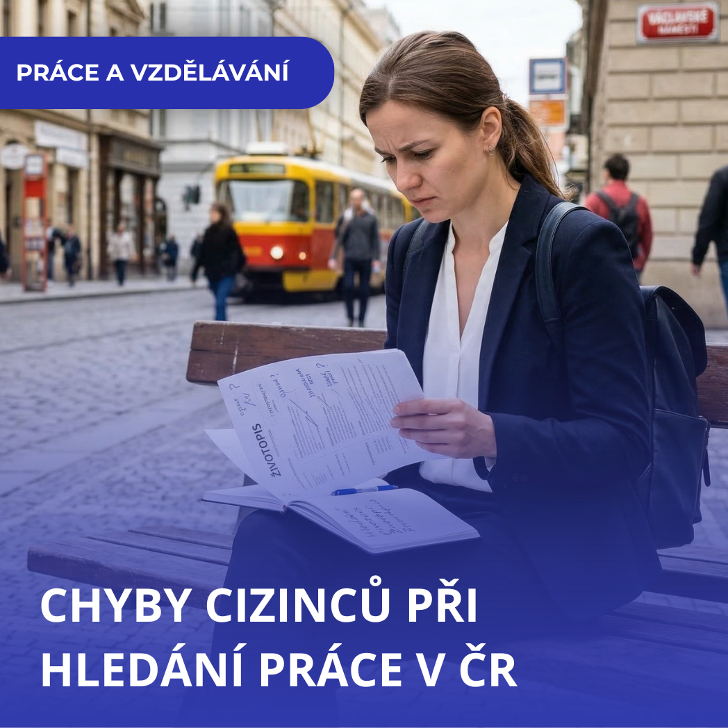 Nejčastější chyby cizinců při hledání práce v Česku: čemu se vyhnout?